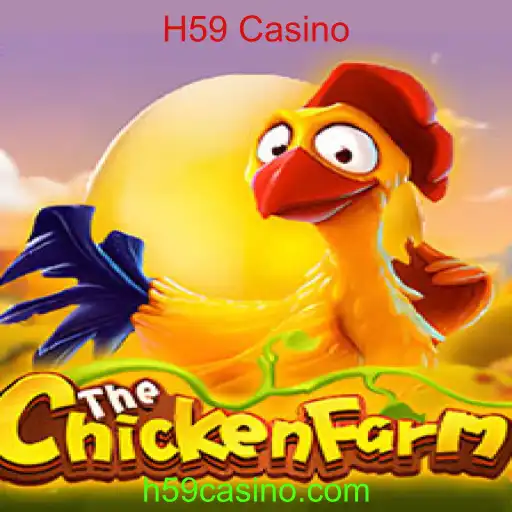 ChickenFarm: Um Mergulho no Mundo Emocionante do Jogo com H59 Casino