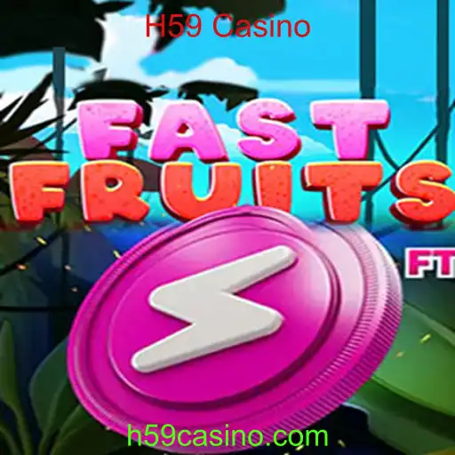 FastFruits: A Nova Sensação do H59 Casino