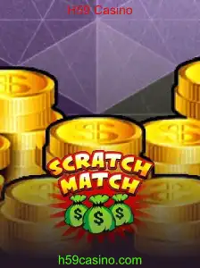 Descubra o Novo Jogo ScratchMatch no H59 Casino