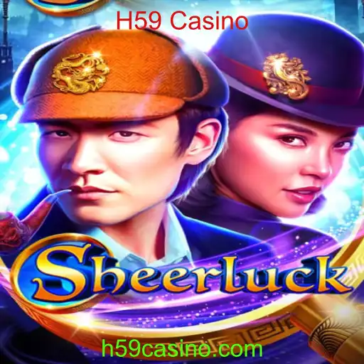 Descubra o Mundo de Sheerluck no H59 Casino